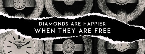 Diamonds Are Happier When They Are Free Chopard